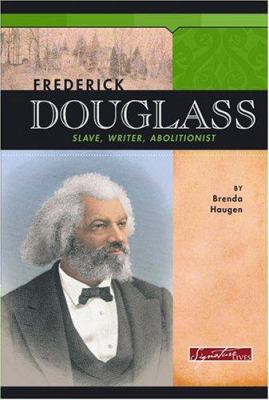 Frederick Douglass : slave, writer, abolitionist /