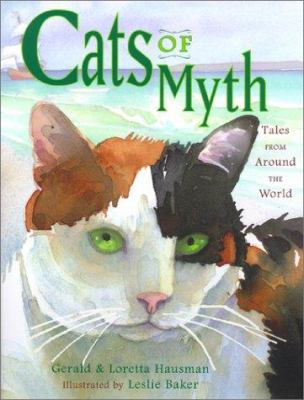 Cats of myth : tales from around the world /