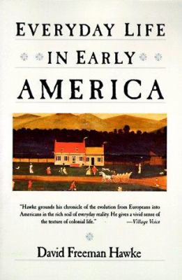 Everyday life in early America /