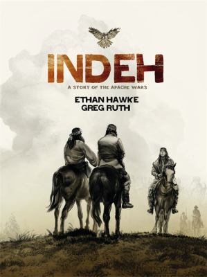 Indeh : a story of the Apache wars /