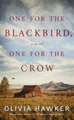 One for the blackbird, one for the crow [compact disc, unabridged] : a novel /