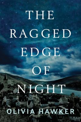 The ragged edge of night /