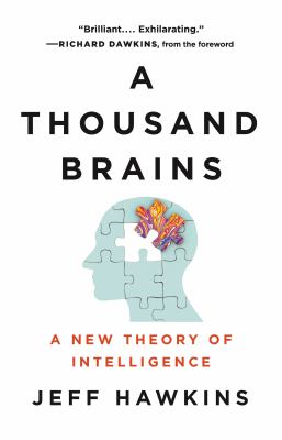 A thousand brains : a new theory of intelligence /