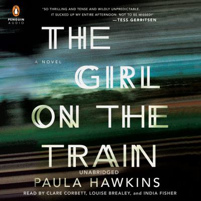 The girl on the train [compact disc, unabridged] /