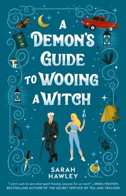 A demon's guide to wooing a witch /