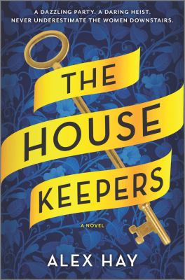 The housekeepers [ebook] : A novel.