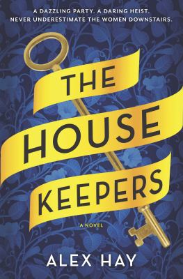 The housekeepers : a novel /