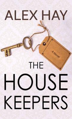 The housekeepers : a novel [large type] /