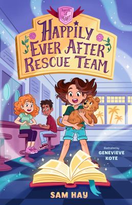 Happily ever after rescue team /