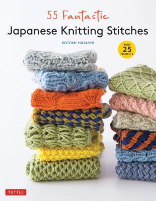 55 fantastic Japanese knitting stitches /