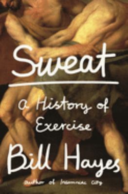 Sweat : a history of exercise /