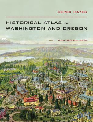 Historical atlas of Washington & Oregon /