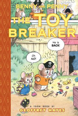 Benny and Penny in The toy breaker : a Toon Book /