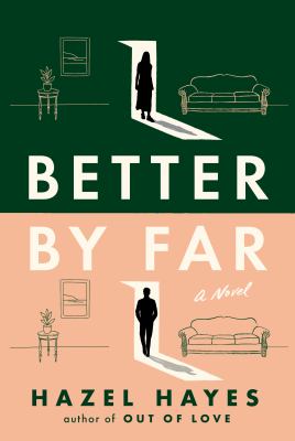 Better by far : a novel /