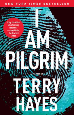 I am Pilgrim : a thriller /