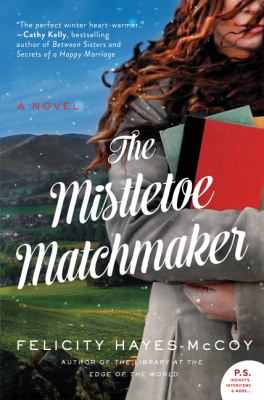 The mistletoe matchmaker : a novel /
