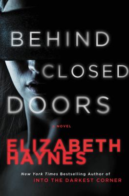 Behind closed doors : a novel /