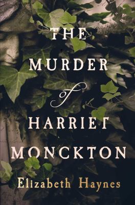 The murder of Harriet Monckton /