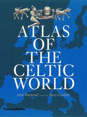 Atlas of the Celtic world /