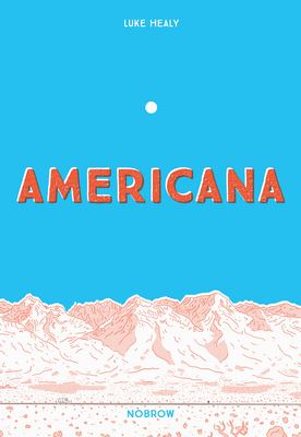 Americana : and the act of getting over it /