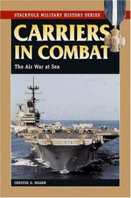 Carriers in combat : the air war at sea /
