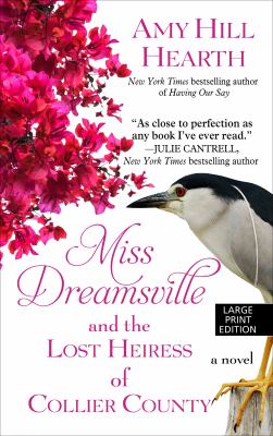 Miss Dreamsville and the lost heiress of Collier County [large type] /