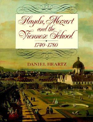 Haydn, Mozart, and the Viennese School, 1740-1780 /