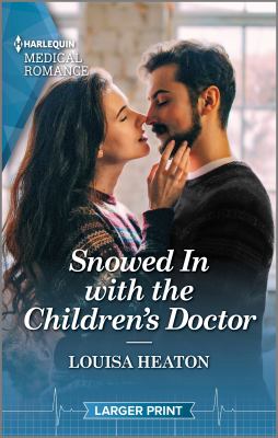Snowed in with the children's doctor /
