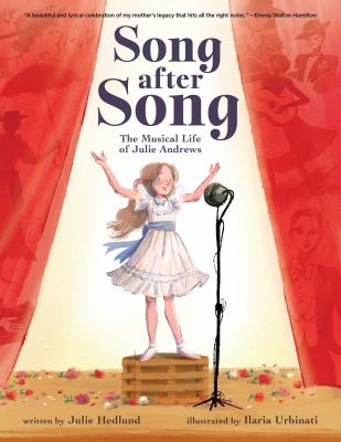 Song after song : the musical life of Julie Andrews /