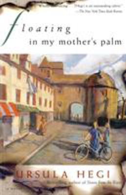 Floating in my mother's palm : a novel /