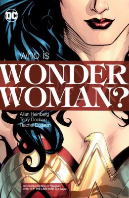 Wonder Woman : who is Wonder Woman? /