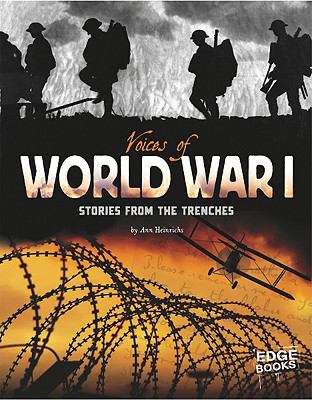 Voices of World War I : stories from the trenches /