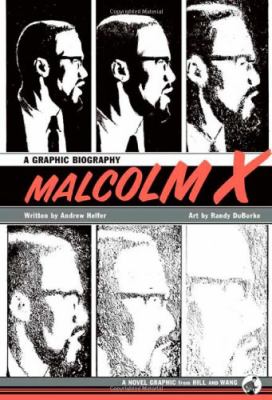 Malcolm X : a graphic biography /