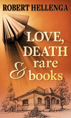 Love, death & rare books [large type] /