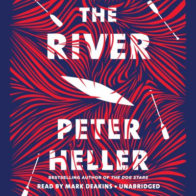 The river [compact disc, unabridged] : a novel /