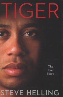 Tiger : the real story /