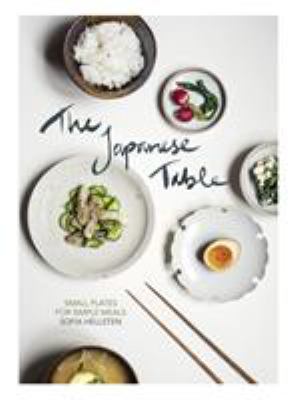 The Japanese table : small plates for simple meals /