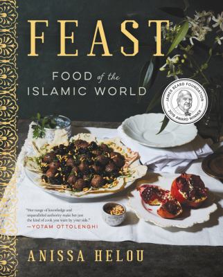 Feast : food of the Islamic world /