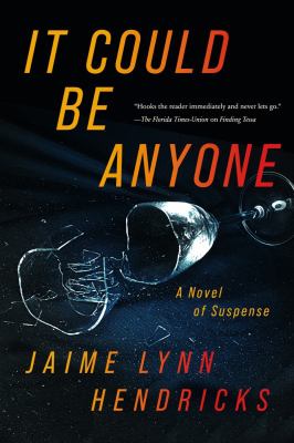 It could be anyone : a novel /
