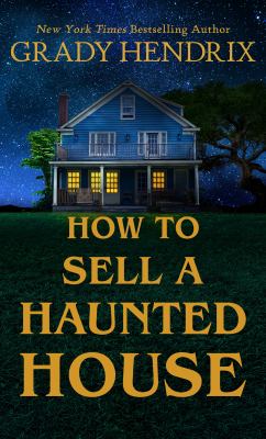 How to sell a haunted house [large type] /