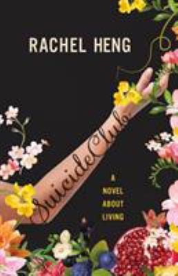 Suicide club : a novel about living /