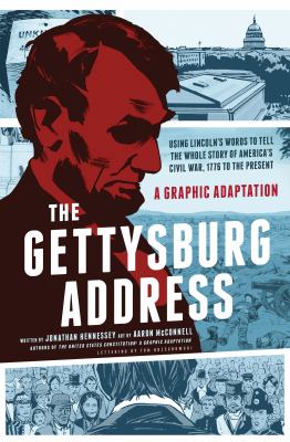 The Gettysburg Address : a graphic adaptation /