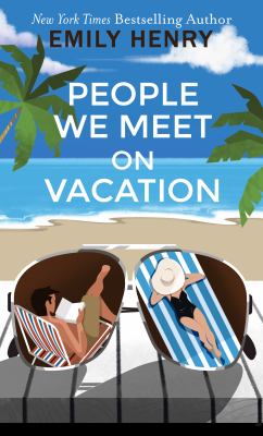 People we meet on vacation [large type] /