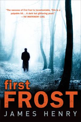 First Frost : A DS Jack Frost investigation /