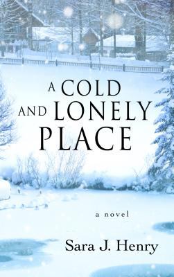 A cold and lonely place [large type] : a novel /