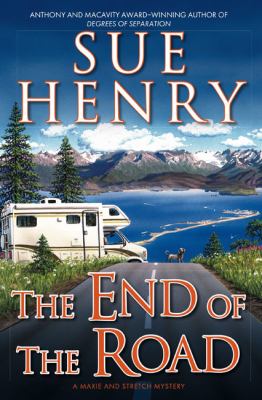 The end of the road : a Maxie and Stretch mystery /