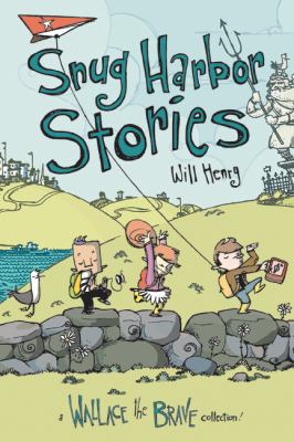 Snug Harbor stories [2] : a Wallace the brave collection! /