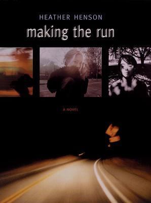 Making the run : a novel /