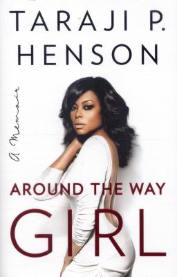 Around the way girl : a memoir /