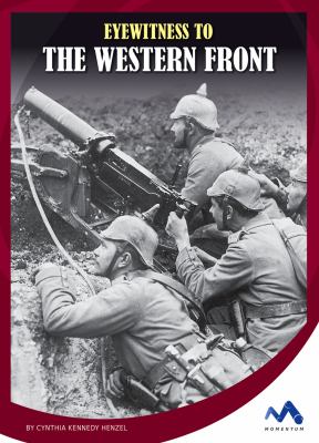 Eyewitness to the Western Front /